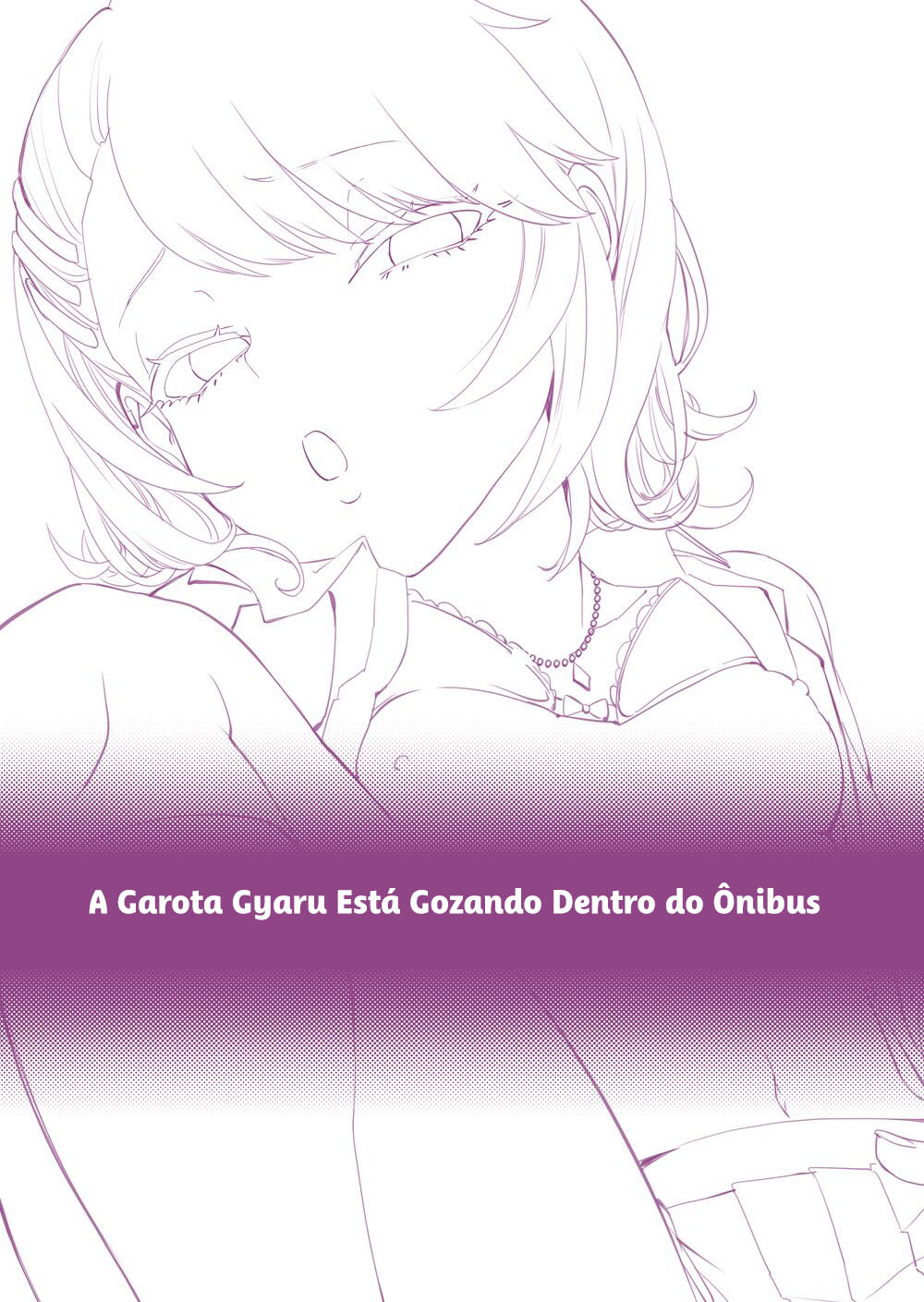 A Garota Gyaru Está Gozando Dentro do Ônibus — página 2
