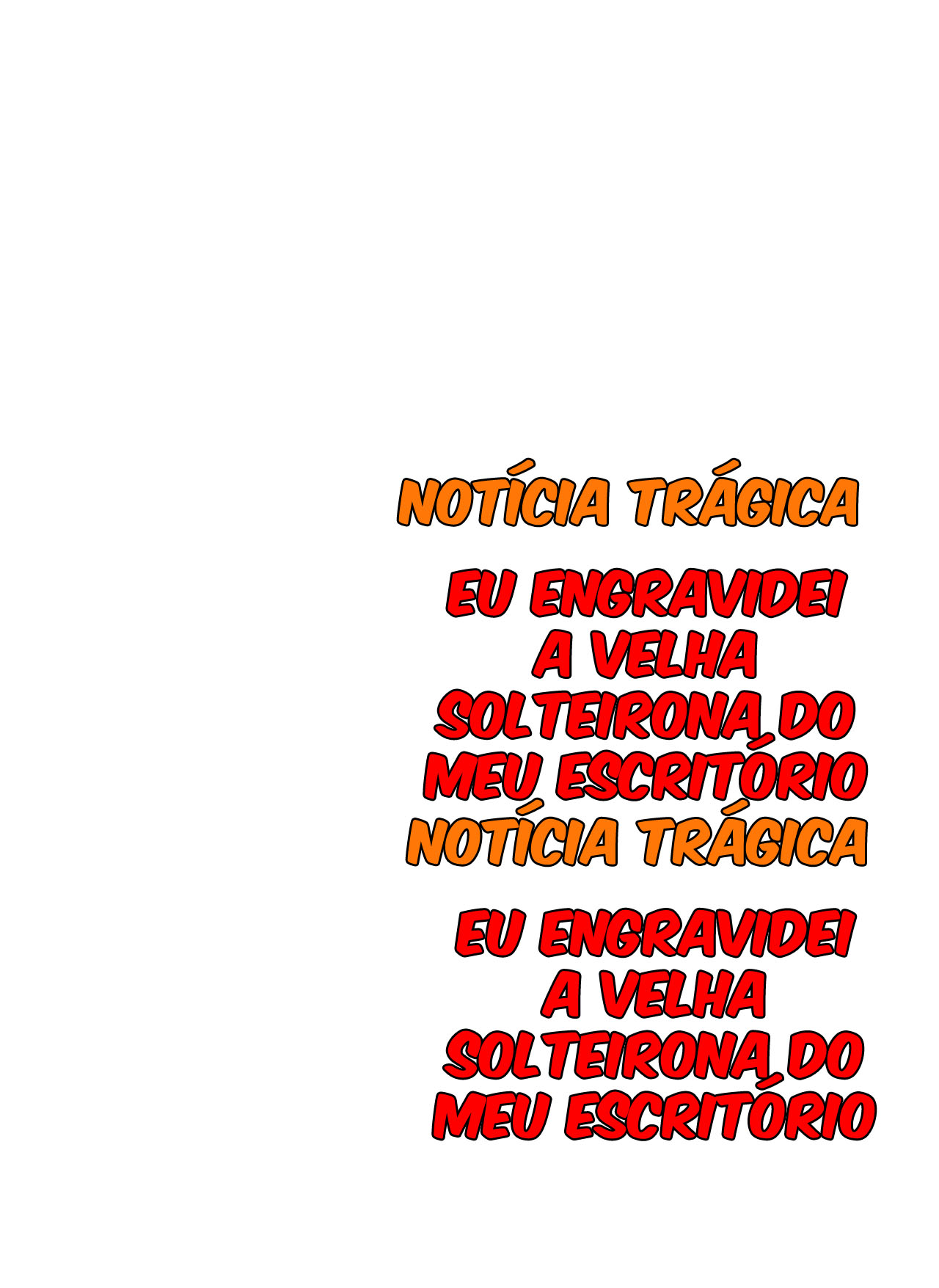 [Notícia Trágica] Engravidei a Velha Solteirona da Empresa — página 84