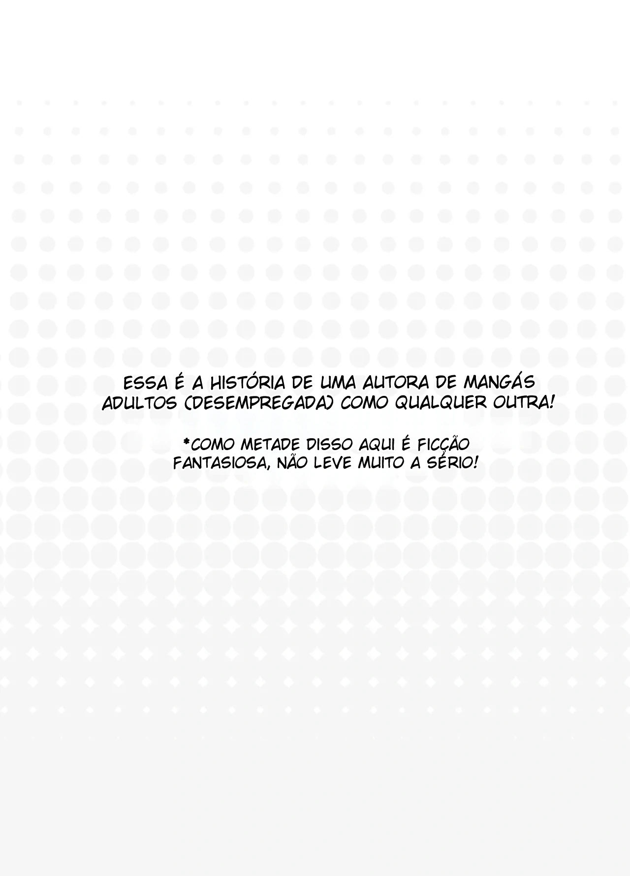 Prazer Em Te Conhecer ~ Eu Sou Uma Autora de Doujin de Nível Intermediário. — página 3