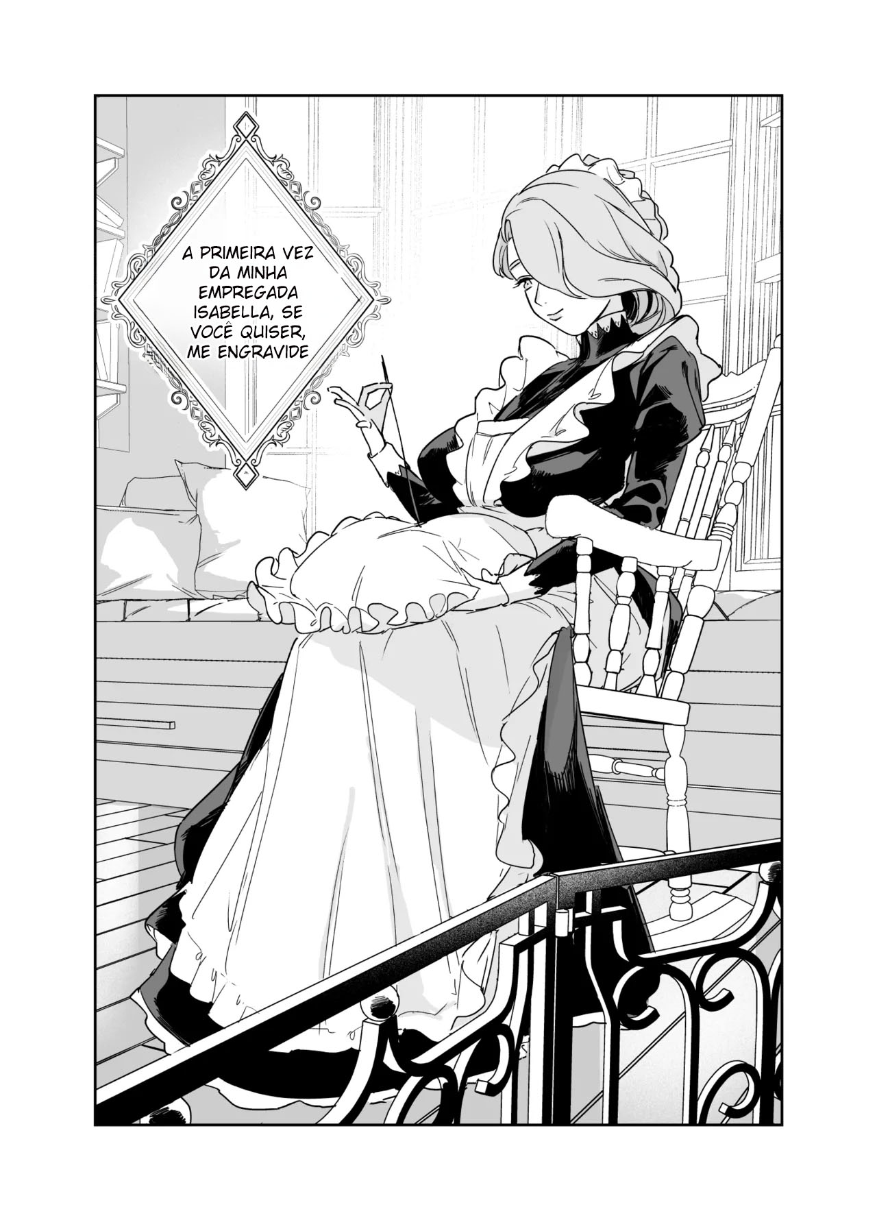 A Primeira Vez Com Minha Empregada Isabella ~Se Deseja Meu Leite, Por Favor Me Engravide ~ — página 4